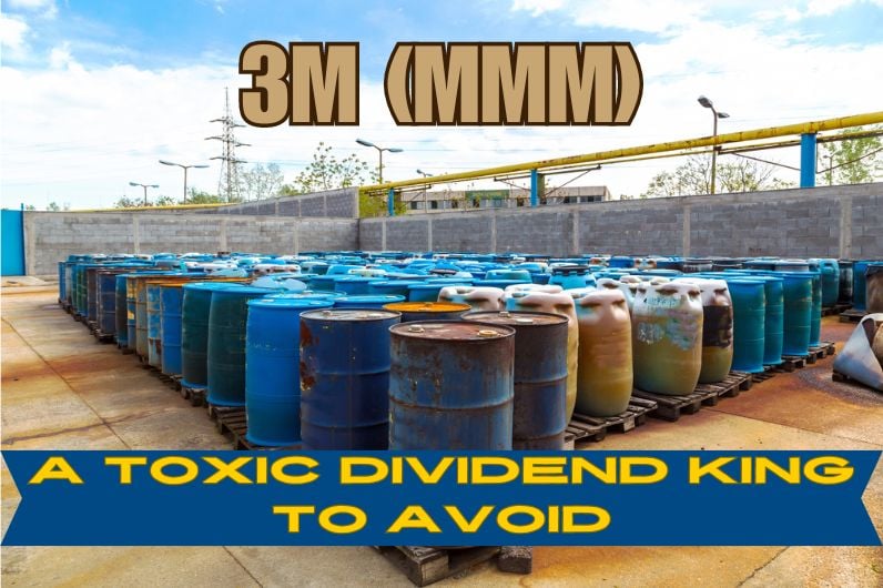 3M (MMM) – A Toxic Dividend King To Avoid