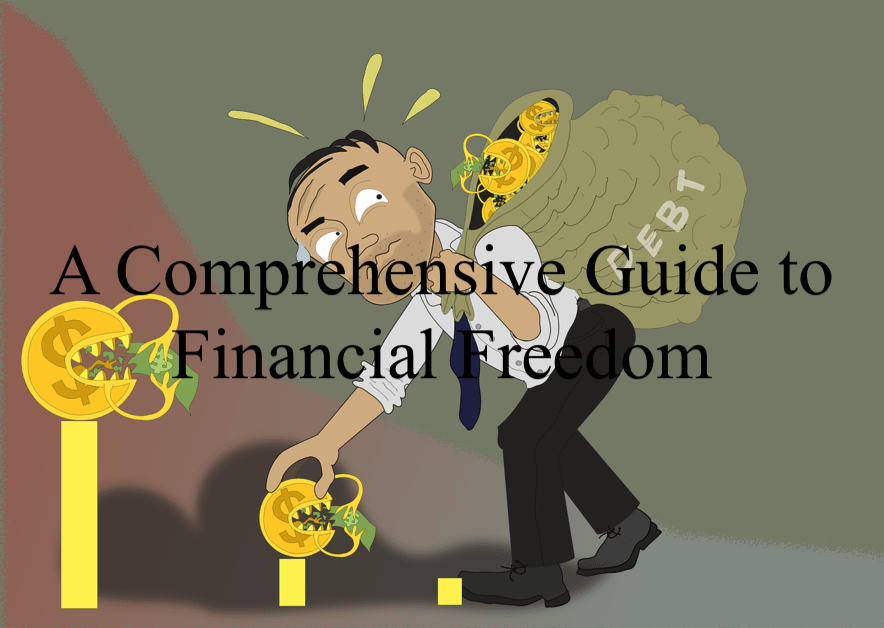 A Comprehensive Guide to Financial Freedom