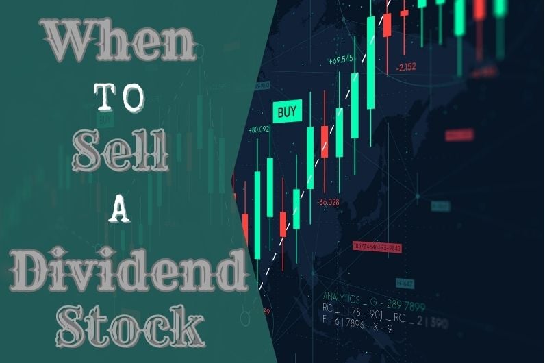 When to Sell a Dividend Stock
