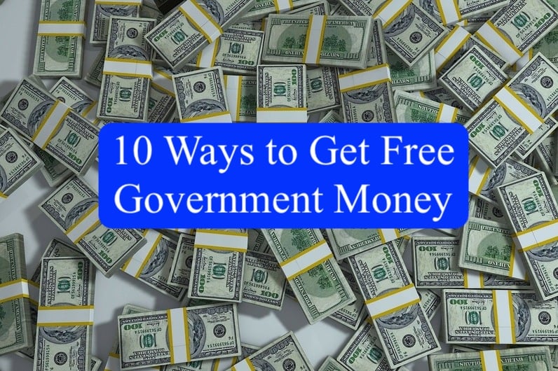10 Ways To Get Free Government Money