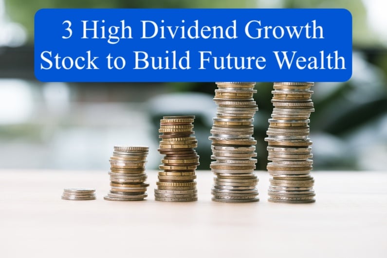 High Dividend Growth Stocks