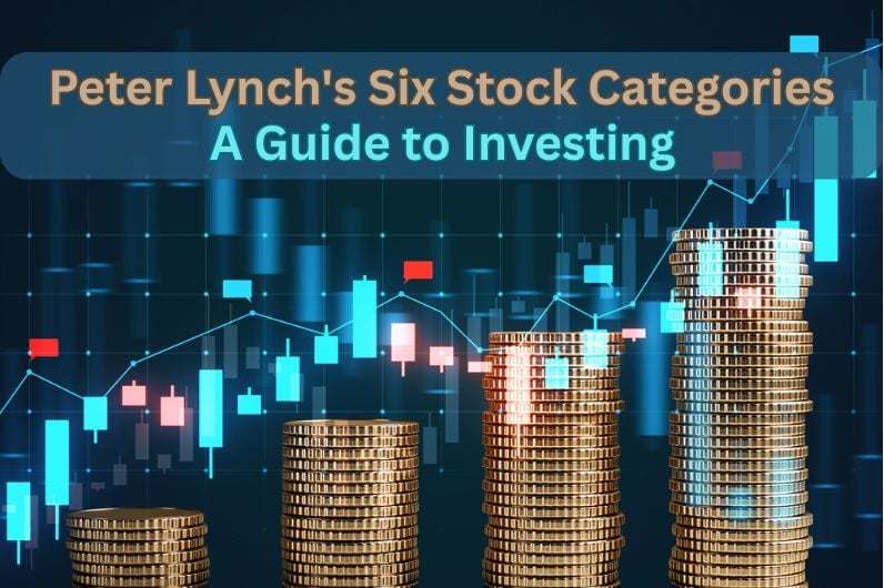 Peter Lynch Six Categories of Stocks