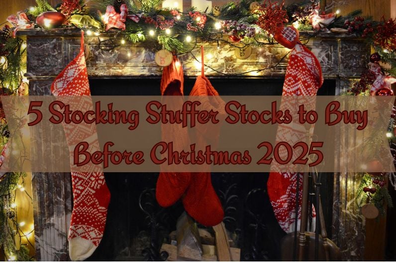 5 Stocking Stuffer Stocks to Buy Before Christmas 2025